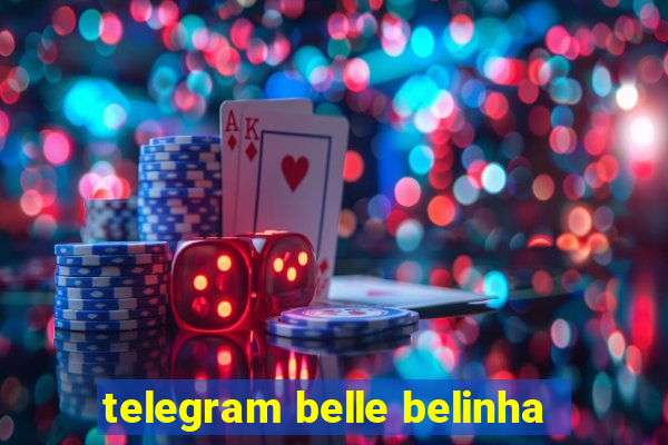 telegram belle belinha